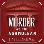 Murder at the Ashmolean, Jim Eldridge