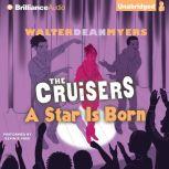 The Cruisers: A Star is Born, Walter Dean Myers