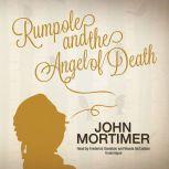 Rumpole and the Angel of Death, John Mortimer