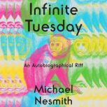 Infinite Tuesday, Michael Nesmith