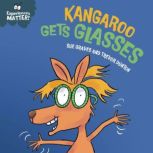 Kangaroo Gets Glasses, Sue Graves