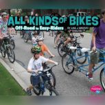 All Kinds of Bikes Off-Road to Easy-Riders, Lisa Amstutz