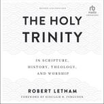 The Holy Trinity, Robert Letham