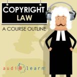 Copyright Law, AudioLearn Legal Content Team