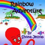 Rainbow Adventure, Shona Jessop