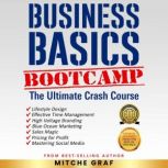 The Business Basics BootCamp, Mitche Graf