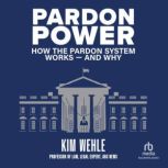 Pardon Power, Kim Wehle