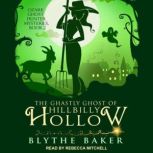 The Ghastly Ghost of Hillbilly Hollow..., Blythe Baker