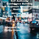Self Authority Confidence Building Se..., Key Guy Technology LLC