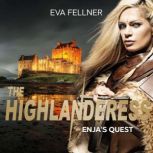 The Highlanderess, Eva Fellner