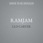 RamJam, Llo Carter