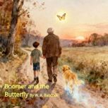 Boomer and the Butterfly, W. A. Babcock