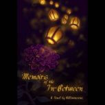 Memoirs of the InBetween, Willowmeana