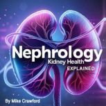 Nephrology, Mike Crawford