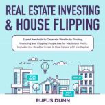 Real Estate Investing  House Flippin..., Rufus Dunn