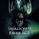 Shadows Embrace Slaughter Series, B..., A.I. Nasser