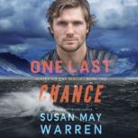 One Last Chance, Susan May Warren