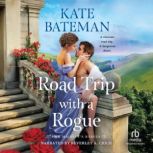 Road Trip with a Rogue, Kate Bateman
