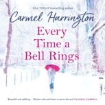 Every Time a Bell Rings, Carmel Harrington