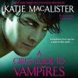 A Girls Guide to Vampires, Katie MacAlister