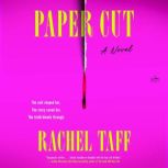 Paper Cut, Rachel Taff