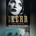 The Other Side of Silence, Philip Kerr