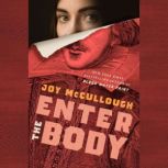 Enter the Body, Joy McCullough