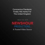 Coronavirus Pandemic Finally Hits Hom..., PBS NewsHour