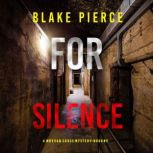 For Silence A Morgan Cross FBI Suspe..., Blake Pierce