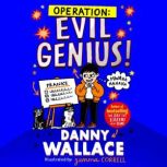 Operation Evil Genius, Danny Wallace