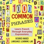 1000 Common Phrases, ScienceBased Language Learning Lab