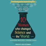 10 Women Who Changed Science and the World, Rhodri Evans