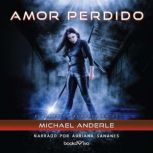 Amor perdido Love Lost, Michael Anderle