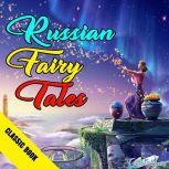 Russian Fairy Tales, Classic Book