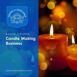Candle Making Business, Centre of Excellence