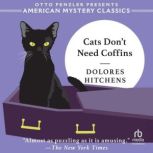 Cats Dont Need Coffins, Dolores Hitchens