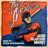 The Northern, Jacob McArthur Mooney