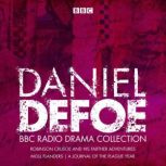 The Daniel Defoe BBC Radio Drama Coll..., Daniel Defoe