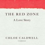 The Red Zone, Chloe Caldwell