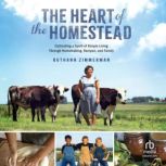 The Heart of the Homestead, RuthAnn Zimmerman
