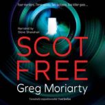 Scot Free, Greg Moriarty