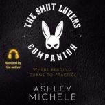 The Smut Lovers Companion, Ashley Michele