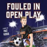 Fouled in Open Play, Patrick Voss