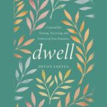 Dwell, Devon Loftus