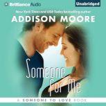 Someone for Me, Addison Moore