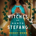 The Witches of Santo Stefano, Wendy Webb