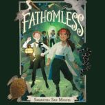 Fathomless, Samantha San Miguel