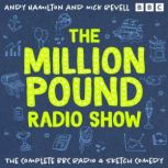 The Million Pound Radio Show The Com..., Andy Hamilton