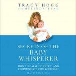 Secrets of the Baby Whisperer, Tracy Hogg