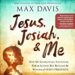 Jesus, Josiah, and Me, Max Davis